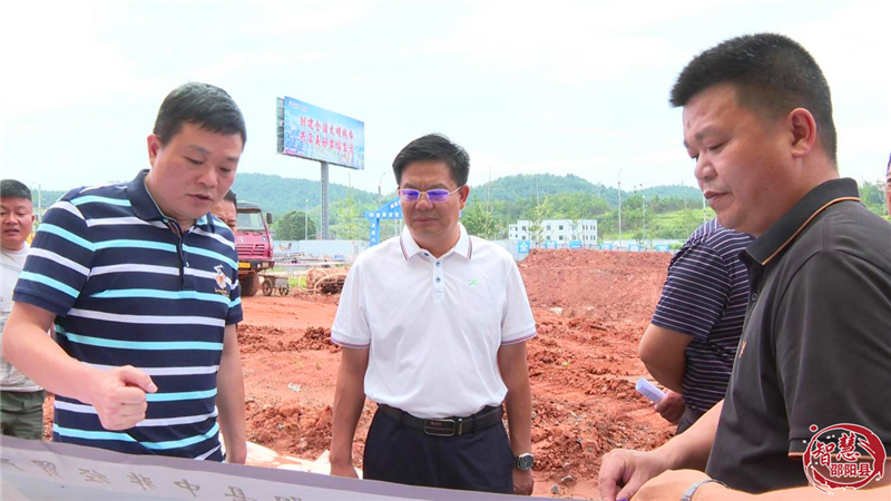 袁胜良调研重点项目建设_邵阳头条网